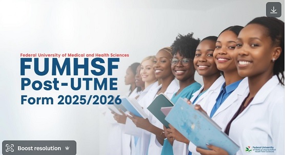 Federal University of Medical and Health Sciences Funtua (FUMHSF) Post-UTME Form 2025/2026