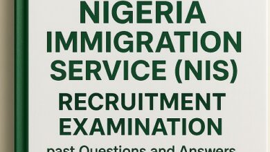 100 Nigeria Immigration Service (NIS) Recruitment Examination past Questions and Answers 2025