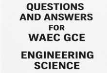 100 Objective Questions and Answers for WAEC GCE Engineering Science 2025